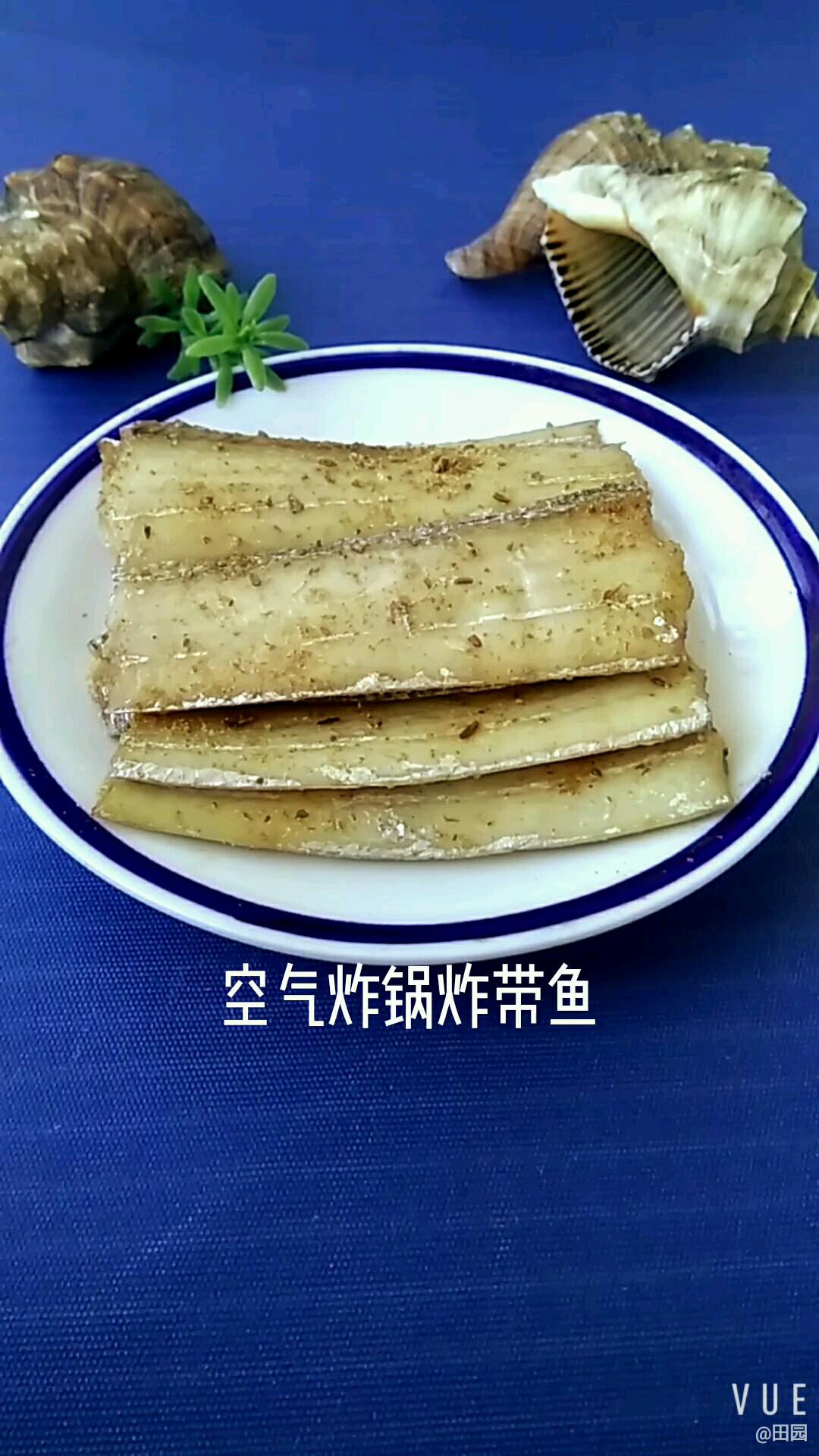 空氣炸鍋炸帶魚的做法-咸鮮味炸菜譜